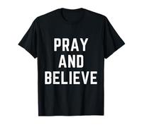 Orar y Creer fe Cristiana Jesús Biblia Adoración Camiseta