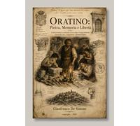 ORATINO: Pietra, Memoria e Libertà: Guida turistica e culturale di un antico borgo molisano tra storia, arte, emigrazione e drammi umani (Pocket ... i borghi medievali delle Regioni d'Italia.)