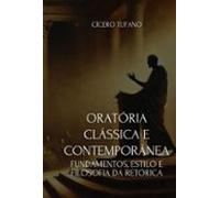 Oratória Clássica E Contemporânea (ebook)