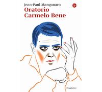 Oratorio Carmelo Bene (La piccola cultura)