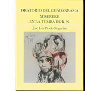 Oratorio del Guadarrama ; Miserere en la tumba de R.N.