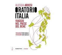 Oratorio Italia. Viaggio nel paese del bene (Zonafranca)