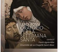 Canto LX, Ensemble de la Chapelle Saint-Marc - Oratorio per la Settimana Santa