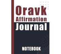 Oravk Affirmation Journal: Positive Self-Talk, Motivation, and Daily Inspiration for Women & Teens 120 pages 6x9 inch