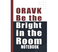 ORAVK Be the Bright in the Room: Inspirational Notebook for Positivity and Confidence Size 6x9 Iinches 120 pages.