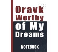 Oravk Worthy of My Dreams: Motivational oravk Notebook for Self-Love, Goals and Positive Affirmations - 6x9 Inch, 120 Pages