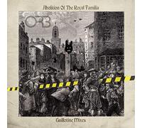 Orb - Abolition Of The Royal Familia - Guillotine Mixes