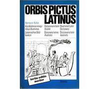 Orbis pictus Latinus: Vocabularius imaginibus illustratus : lateinisches Bildlexikon : dictionnaire latin illustre : illustrated Latin dictionary : ... diccionario latin ilustrado (Latin Edition)