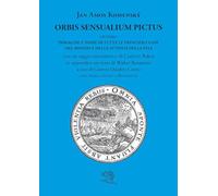 Orbis sensualium pictus ovvero Immagine e nome di tutte le principali cose del mondo e delle attività della vita. Testo latino a fronte (Il vitello d'oro)