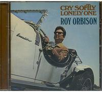 Orbison, Roy - Cry Softly Lonely One