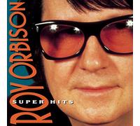 Orbison, Roy - Super Hits