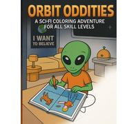 Orbit Oddities: A Sci-Fi Coloring Adventure For All Skill Levels