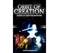 Orbit of Creation: Legend of Gods and Monsters