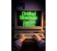 Orbit of Shadows: Light That Fractures
