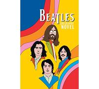 Orbit: The Beatles: John Lennon, Paul McCartney, George Harrison and Ringo Starr
