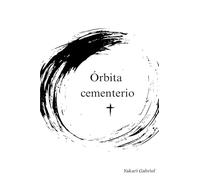 Órbita cementerio: De donde no es nadie