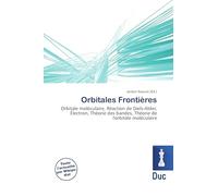 Orbitales Frontières: Orbitale moléculaire, Réaction de Diels-Alder, Électron, Théorie des bandes, Théorie de l'orbitale moléculaire