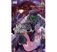 Orc Eroica – Vol. 6 – Novela ligera – Yen Press