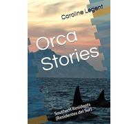 Orca Stories: Southern Residents (Residentes del Sur)