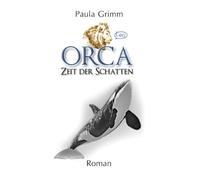 Orca: Zeit der Schatten