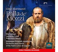 Fabbian/Caimi/Cagliari Teatro Lirico Orchestra - Marinuzzi, G.: Palla de' Mozzi [Opera]