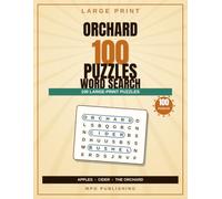Orchard Word Search for Adults & Seniors: 100 Large-Print Puzzles: Big-Print Orchard Word Search - No-Screen Focus, Easy Relaxation and Quiet Fun for Adults and Seniors