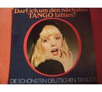 Orchester Claudius Alzner - Darf Ich Um Den Nächsten Tango Bitten? - Die Schönsten Deutschen Tangos