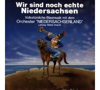 Orchester Niedersachsenla - Wir Sind Noch Echte Niede