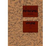 Orchester probespiel 2 violon: Excerpts from the Operatic and Concert Repertoire