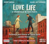 Orchestra and Chorus of Opera North - James Holmes - Love Life