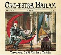 Orchestra Bailam - Taverne, Café Amán E Tekés
