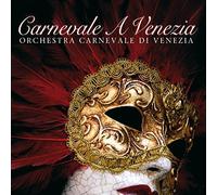 Orchestra Carnevale Di Ve - Carnevale a Venezia