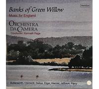 Orchestra Da Camera - Banks of Green Willow - Music For England