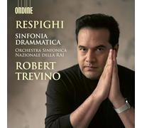 Orchestra Nazionale Sinfonica della Rai - Robert Treviño - Sinfonia Drammatica
