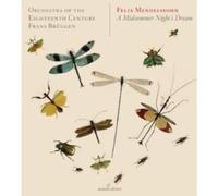 Orchestra of the 18th Century - Mendelssohn: Sueño De Una Noche De Verano ; Orq. Del S. Xviii - Bruggen