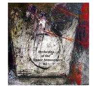 Orchestra of the Upper Atmosphere - OUA 2 [CD]
