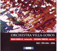 Orchestra Villa-Lobos - Bach - Villa-Lobos - Jobim