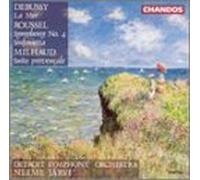 Orchestral Works: Debussy: La Mer / Roussel: Symphony No.4 Sinfonietta / Milhaud: Suite provencale by Roussel, Jarvi, Detroit Symphony Orchestra (1992-10-28)