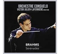 Orchestre Consuelo, Victor Julien-Laferrière - Brahms: Sérénades