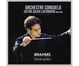 Orchestre Consuelo, Victor Julien-Laferrière - Brahms: Sérénades