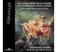Reinhard Goebel - Les Caractères de la Danse. du Bourgeois Gentilhomme À Orphée