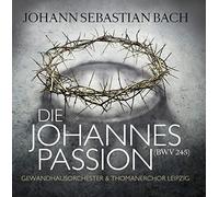 Orchestre du Gewandhaus de Leipzig - Die Johannespassion / La Passion selon saint Jean [Import]