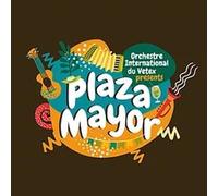 Orchestre International Du Vetex - Plaza Mayor