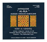 Orchestre Moulay Ahmed Loukili - Maroc, Anthologie Al-Ala: Nuba al-Ushshaq