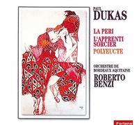 Orchestre National BORDEAUX - Roberto BENZI - L'Apprenti Sorcier,La Peri,Polyeucte, Orch. De Bordeaux-Aquitaine, Dir: Roberto