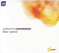 Densit,21 - Guillaume Connesson: Athanor, Supernova