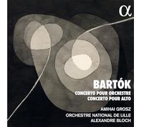Orchestre National de Lille / Alexandre Bloch / Amihai Grosz - Orchestre-Concerto pour Alto