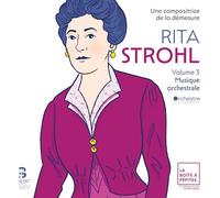 Orchestre National d'Ile-de-France, Case Scaglione - Rita Strohl: Volume 3, Musique Orchestrale