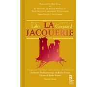 Charles Castronovo, Veronique Gens, Nora Gubisch, Orchestre Philharmonique De Radio France - La Jacquerie: Lalo/Coquard