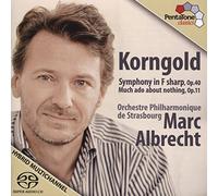 Orchestre Philharmonique de Strasbourg - Korngold: Sinfonia En Fa Sostenido, Mucho Ruido Y Pocas Nueces / Orq. Fil. De Estrasburgo - Albrecht